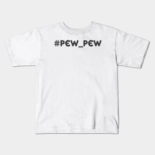 Pew Pew Kids T-Shirt